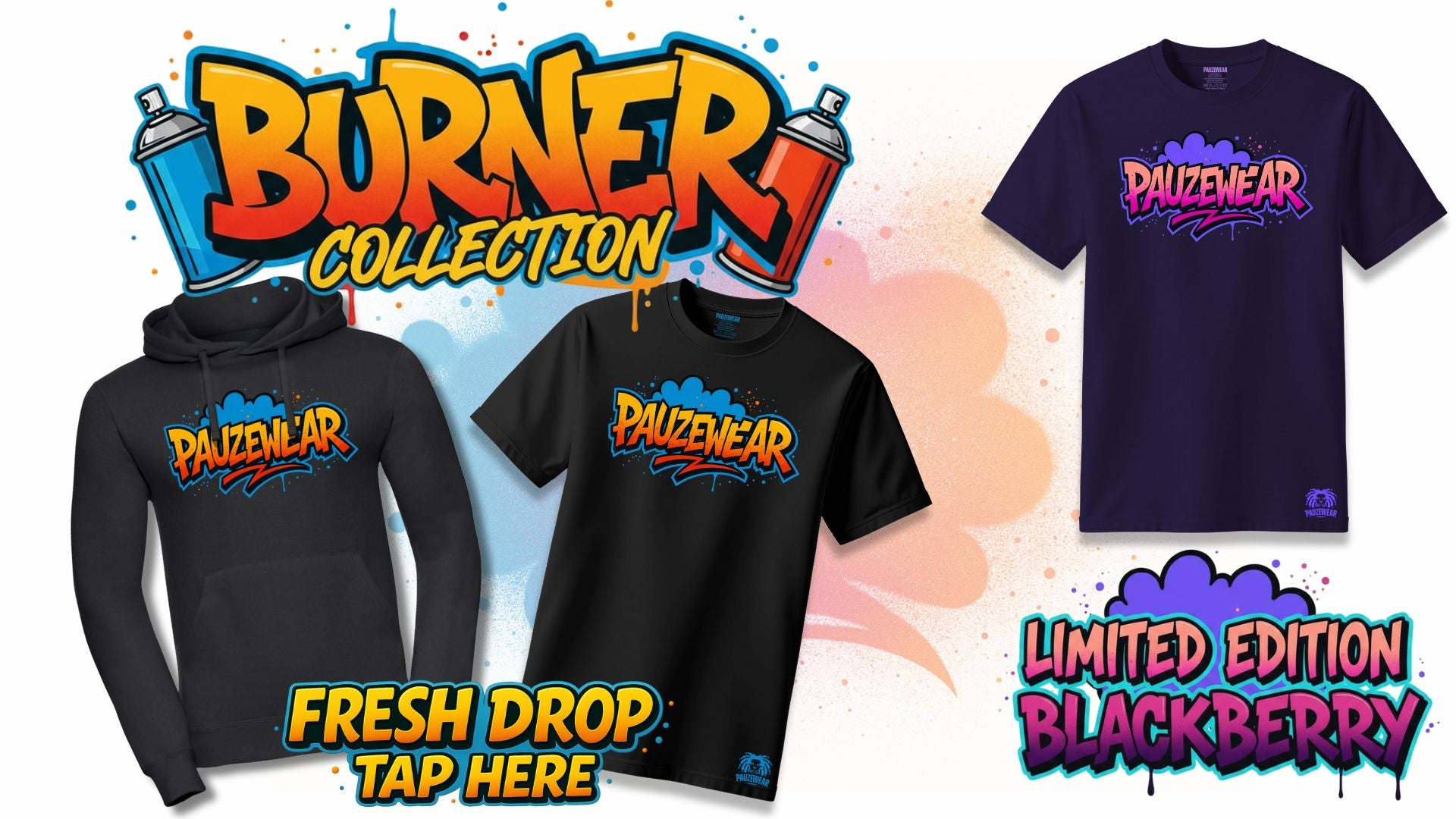 Black hoodie and t-shirt with 'PAUSEWEAR' logo, 'Burner Collection' text, and 'Limited Edition Blackberry' label.